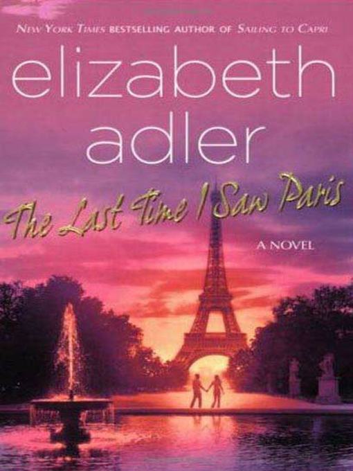 Title details for The Last Time I Saw Paris by Elizabeth Adler - Wait list